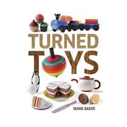 Turned Toys - Mark Baker