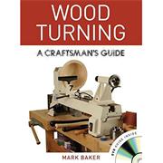Wood Turning - A Craftsman Guide